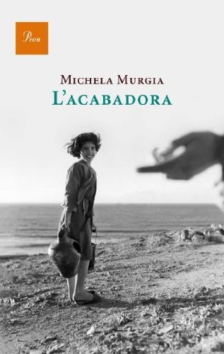 Mercè Ubach Dorca, Michela Murgia: L'acabadora (Paperback, Proa)