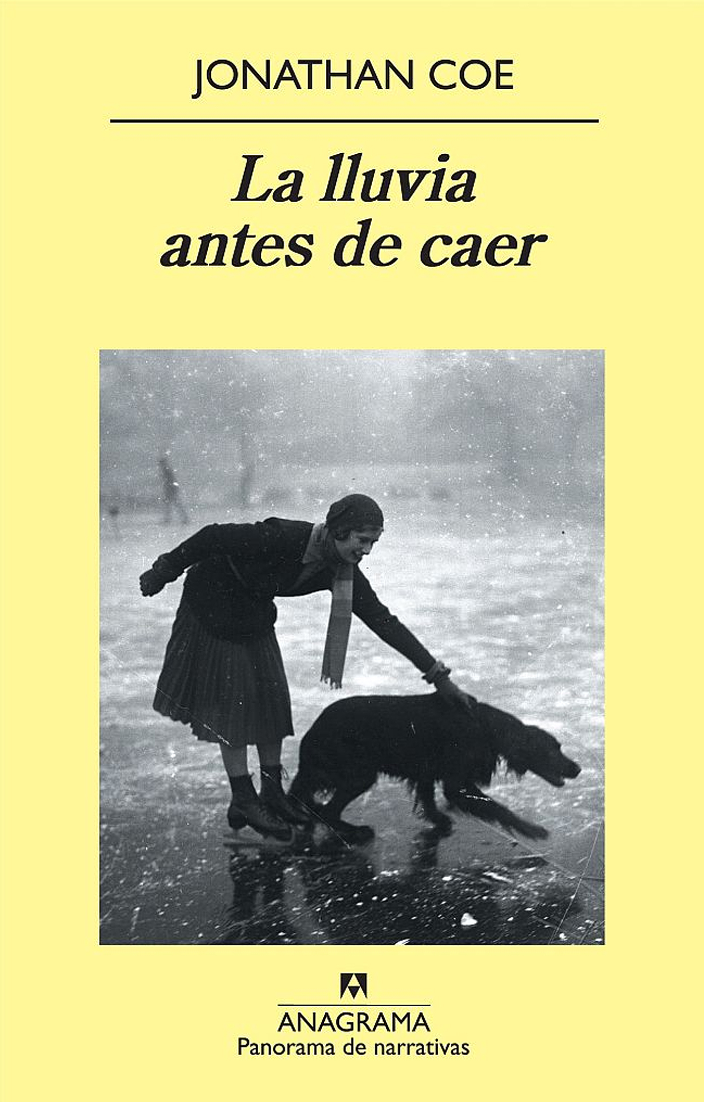 Jonathan Coe, traductor: Javier Lacruz: La lluvia antes de caer (Paperback, castellà language, 2009, Anagrama)