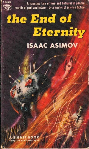 Isaac Asimov: The End of Eternity (Paperback, 1958, Signet)