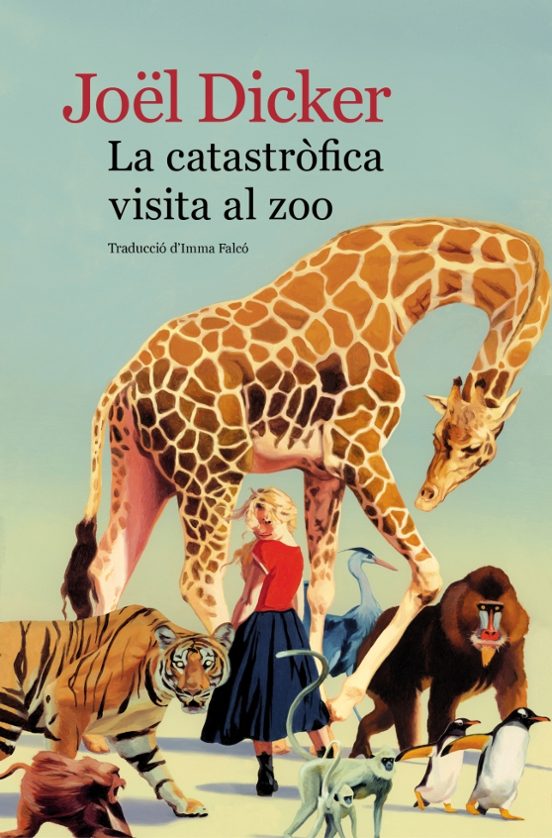 Joël Dicker, Imma Falcó García: La catastròfica visita del zoo (Paperback, Català language, 2025, La Campana)