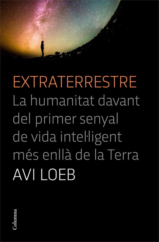 Abraham Loeb: Extraterrestre (català language, Columna)