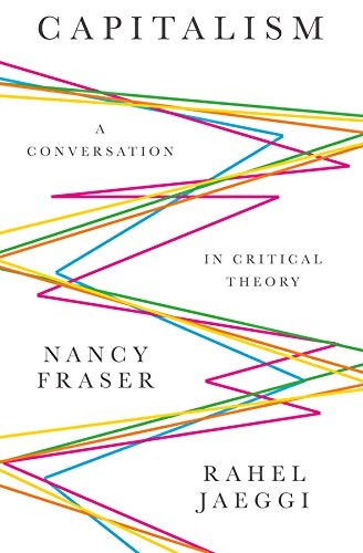 Nancy Fraser, Rahel Jaeggi: Capitalism (Paperback, Polity)