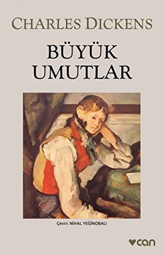 Charles Dickens, Charles Dickens: Buyuk Umutlar (Paperback, Can Yayinlari)