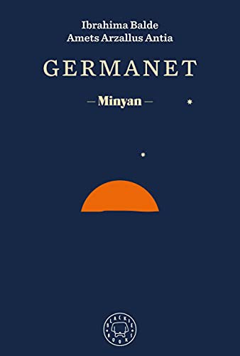 Ibrahima Balde, Amets Arzallus Antia, Pau Joan Hernández: Germanet (Hardcover, 2021, Blackie Books)