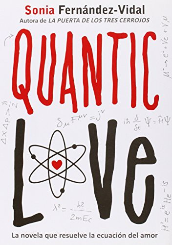 Sonia Fernández-Vidal: Quantic love (Paperback, La Galera, SAU, Brand: La Galera)