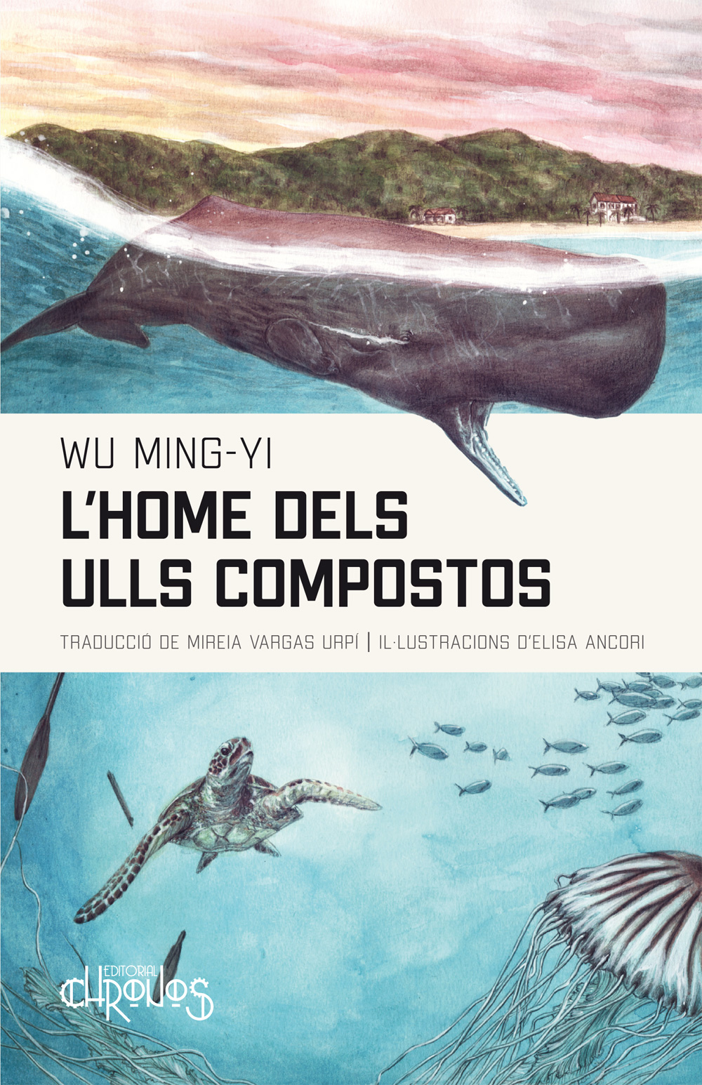 Ming-Yi Wu: L'Home dels ulls compostos (català language, 2022, Editorial Chronos)
