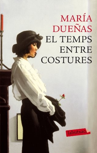 María Dueñas, Núria Garcia Caldés: El temps entre costures (Paperback, labutxaca)