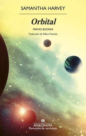Samantha Harvey (duplicate): Orbital (Paperback, Español language, 2025, Anagrama)