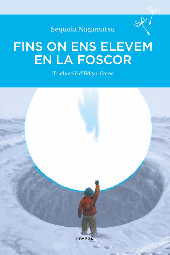 Sequoia Nagamatsu, Edgar Cotes: Fins on ens elevem en la foscor (Català language, 2024, Sembra Llibres)