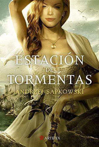 Andrzej Sapkowski, Andrzej Sapkowski, Fernando Otero Macías, José María Faraldo Jarillo: Estación de tormentas (Paperback, Spanish language, 2015, Alamut)