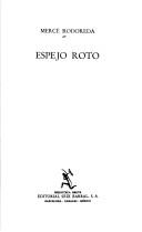 Mercè Rodoreda: Espejo roto (Spanish language, 1981, Editorial Seix Barral)