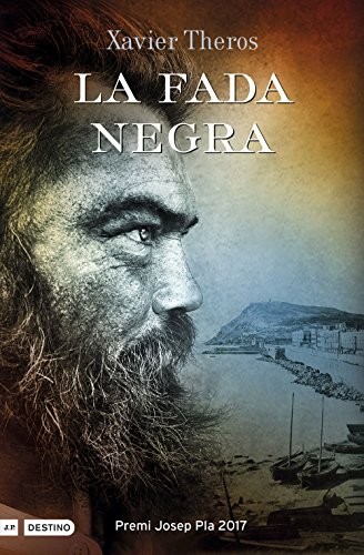 Xavier Theros: La fada negra (Hardcover, català language, 2017, Destino)