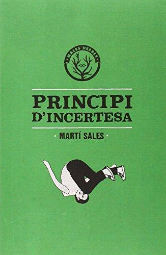 Martí Sales: Principi d’incertesa (Spanish language, 2015)