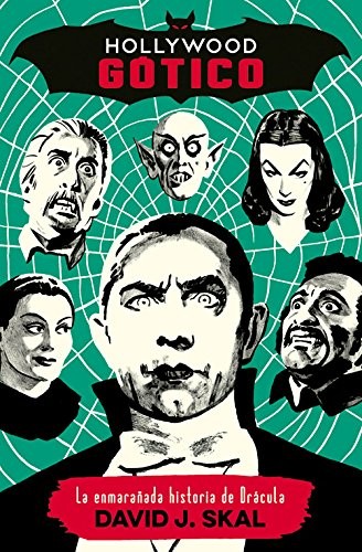 Manuela Carmona García, Óscar Palmer Yáñez, El Pulpo Design, David Muñoz Pantiga, David J. Skal, Javier Godoy: Hollywood gótico (Paperback, Es Pop Ediciones, ES POP)