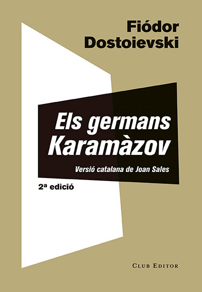 Fiodor Dostoievski: Els Germans Karamàzov (català language, 2014, Club editor)