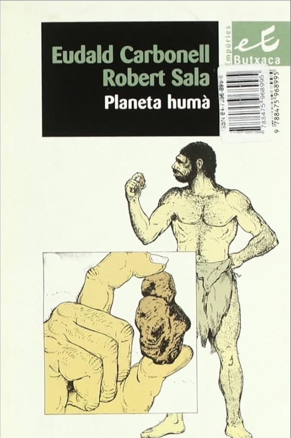 Eudald Carbonell, Robert Sala: Planeta humà