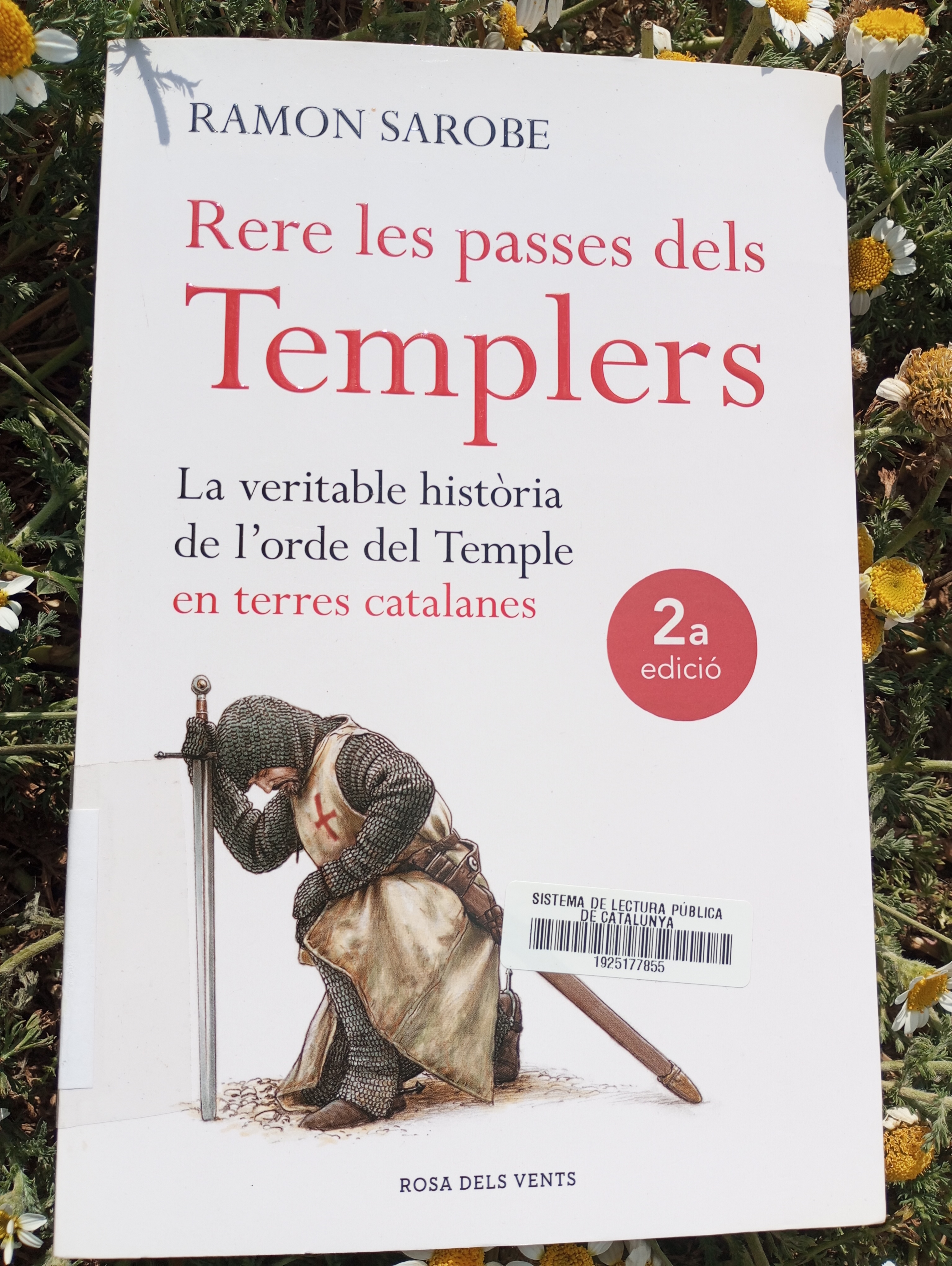 Ramon Sarobe: Rere les passes dels templers (Rosa dels vents)