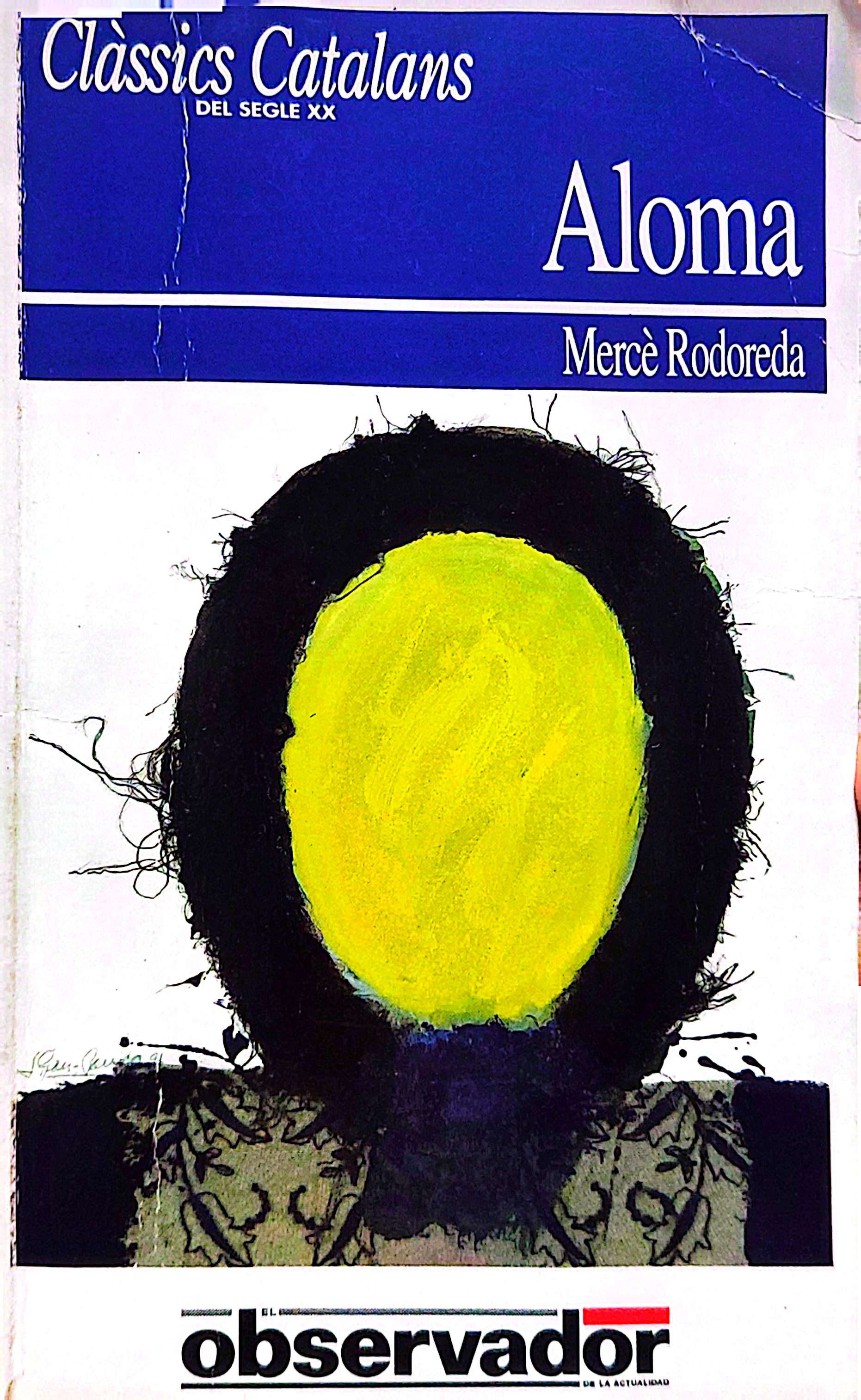 Mercè Rodoreda: Aloma. (Catalan language, 1991, Observador)