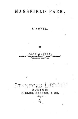 Jane Austen: Mansfield Park: A Novel ... (1870, Fields, Osgood & Co.)