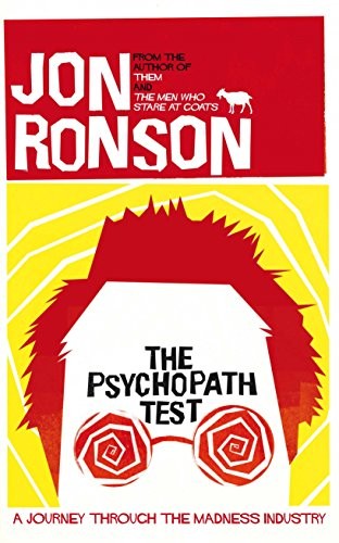 Jon Ronson: Psychopath Test (Hardcover, 2011, Picador USA)