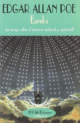 Edgar Allan Poe: Eureka : un ensayo sobre el universo material y espiritual. - 1 ed. (2002, Valdemar)