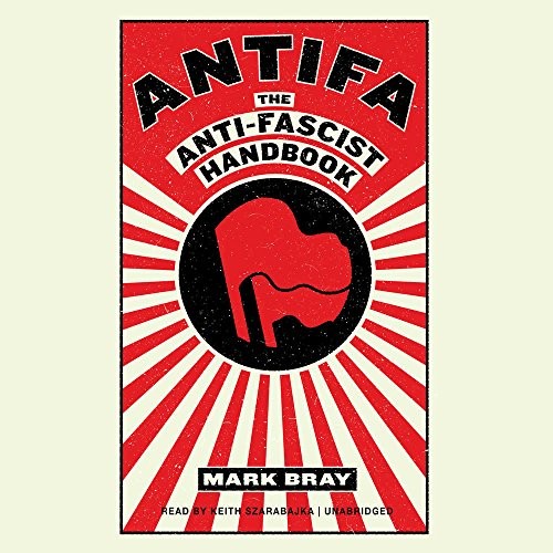 Mark Bray: Antifa (AudiobookFormat, Blackstone Audio, Inc.)