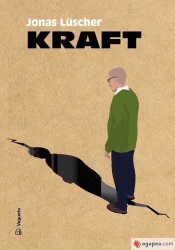 Jonas Lüscher: Kraft (2020, Vegueta)
