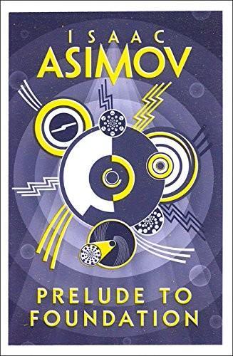 Isaac Asimov: Prelude to Foundation (Paperback, 2016, HarperCollins)