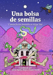 Joana Varon, Lucía Egaña Rojas: Una bolsa de semillas (Pluri Ediciones)