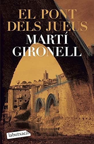 Martí Gironell: El pont dels jueus (Paperback, 2008, labutxaca)