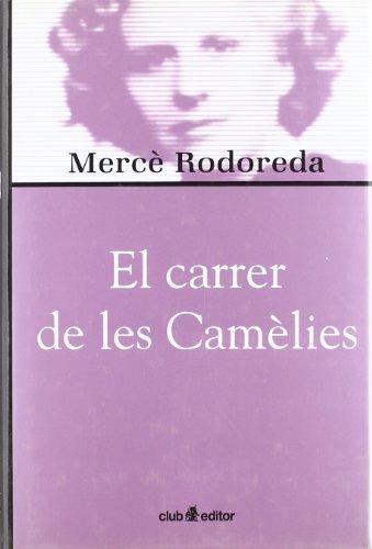 Mercè Rodoreda: El carrer de les Camèlies (Spanish language, 2000)