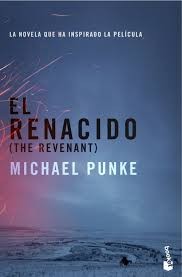 Michael Punke: El renacido (2016, Booket)