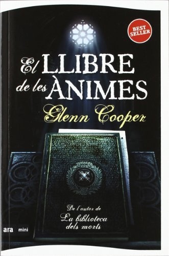 Glenn Cooper, Mar Albacar i Morgó: El llibre de les ànimes (Paperback, 2012, Ara Mini)