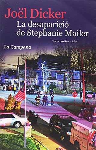 Joël Dicker, Imma Falcó García: La desaparició de Stephanie Mailer (català language, 2018, La Campana)