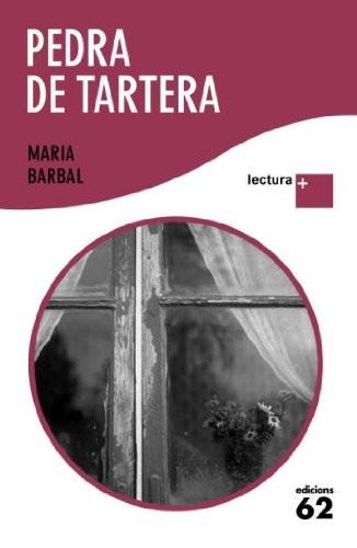Maria Barbal: Pedra de tartera (Paperback, Edicions 62)