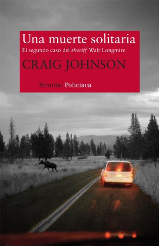 Craig Johnson, María Porras Sánchez: Una muerte solitaria (Paperback, Siruela)
