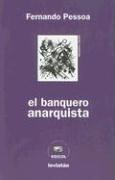 Fernando Pessoa: El banquero anarquista (Spanish language)