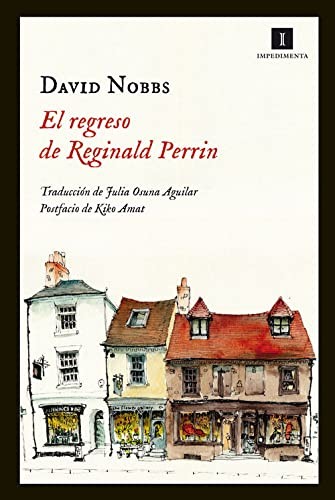 David Nobbs, Julia Osuna Aguilar: El regreso de Reginald Perrin (Paperback, Impedimenta, IMPEDIMENTA)