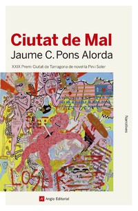 Jaume C. Pons Alorda: Ciutat de Mal (català language, 2019, Angle Editorial)