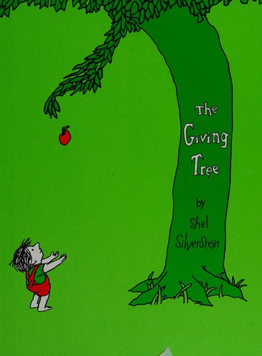 Shel Silverstein: The giving tree (Hardcover, 2000, HarperCollinsPublishers, Harper & Row)