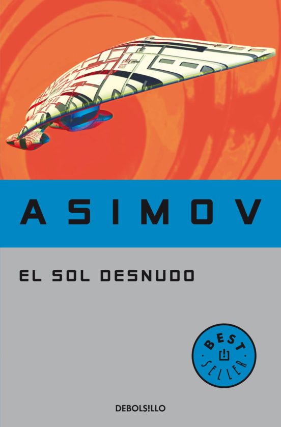 Isaac Asimov: El Sol Desnudo (Paperback, Spanish language, 1957)