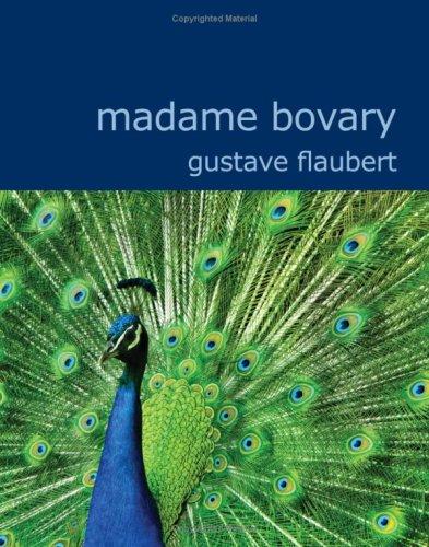 Flaubert Gustave: Madame Bovary (Large Print Edition) (Paperback, 2007, BiblioBazaar)