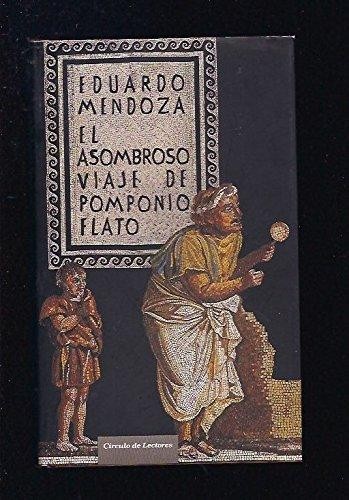 Eduardo Mendoza: El asombroso viaje de Pomponio Flato (Hardcover, Spanish language, 2008, Círculo de lectores)