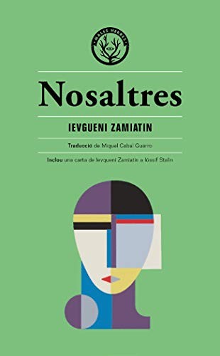 Miquel Cabal Guarro, Ievgueni Zamiatin: Nosaltres (Paperback, Editorial Males Herbes, MALES HERBES)