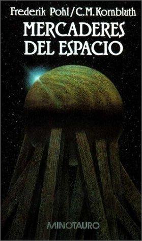 Cyril M. Kornbluth: Mercaderes del Espacio (Hardcover, Spanish language, Minotauro)