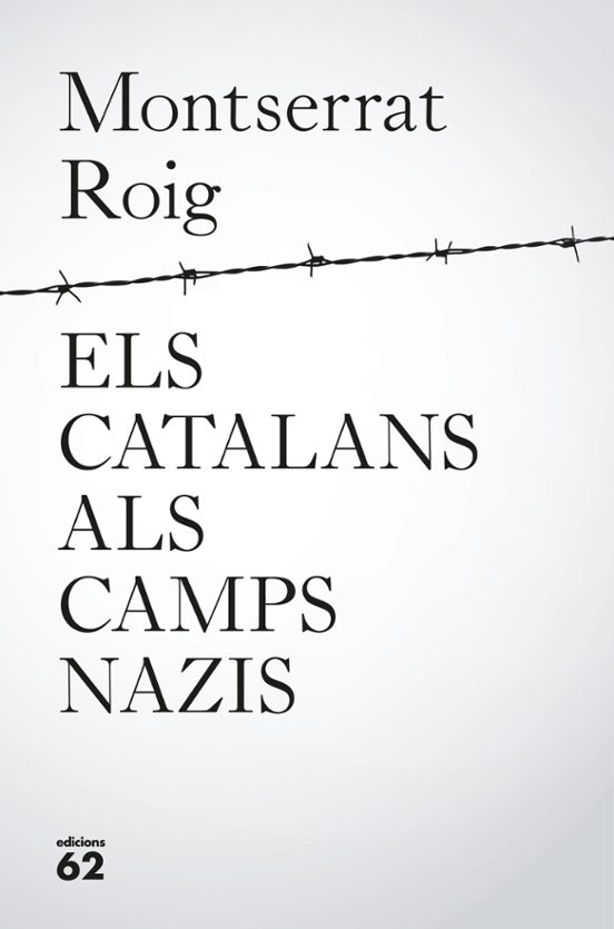 Montserrat Roig: Els catalans als camps nazis (Paperback, Català language, 2017, Edicions 62)