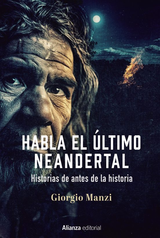 traductor: Alejandro Pradera, Giorgio Manzi: Habla el último Neandertal (Paperback, castellà language, 2023, Alianza Editorial)