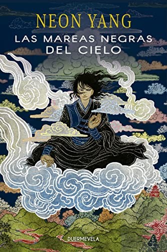 Las mareas negras del cielo (Paperback, 2021, Duermevela Ediciones)