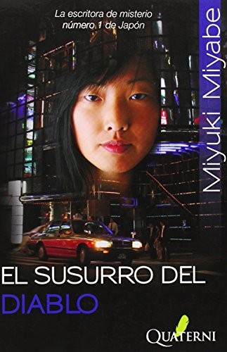 Miyuki Miyabe: El Susurro del Diablo (Paperback, 2011, Quaterni)