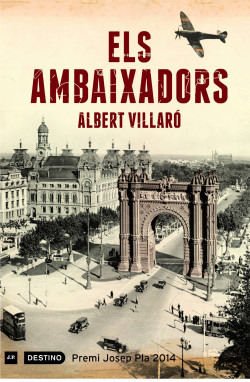 Albert Villaró: Els ambaixadors (català language, 2014, Edicions Destino)